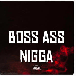 Boss ass nigga (feat. SwaggyyC) [Explicit]