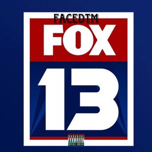 Fox 13 (Explicit)