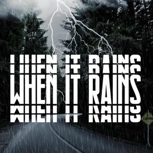 When It Rains (Explicit)