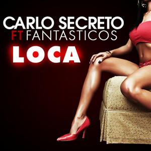 Loca(feat. Fantasticos)
