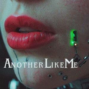 Another Like Me (feat. NAOS) [Explicit]