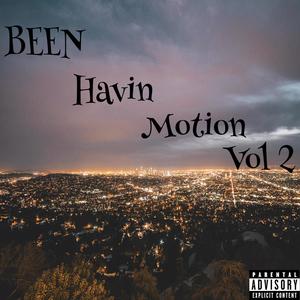 BeenHavinMotion Vol 2 (Explicit)