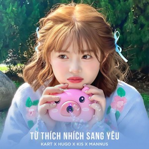 Từ Thích Nhích Sang Yêu (Mannus Remix|Explicit)