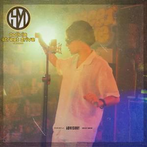 POLICIA (STREET DRIVE) (Explicit)