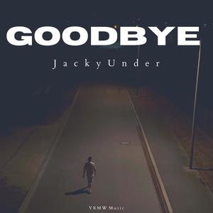 Goodbye (Explicit)