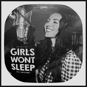 Girls Won't Sleep (feat. Chrystabell)