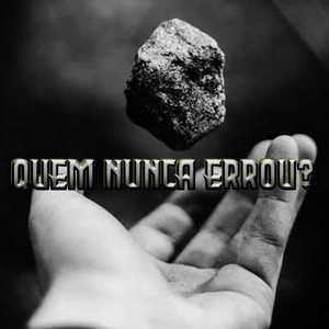 Quem Nunca Errou (Explicit)