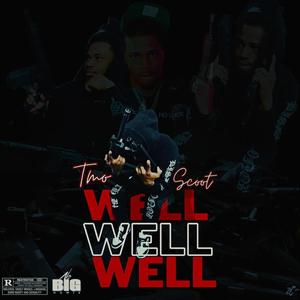 Well Welll Welll (Explicit)