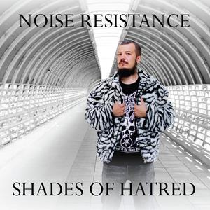 Shades of Hatred (Explicit)