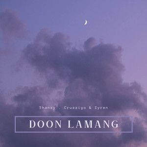 Doon Lamang (Explicit)