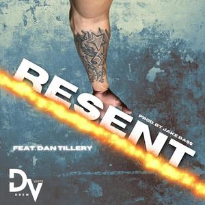 Resent (feat. Dan Tillery)