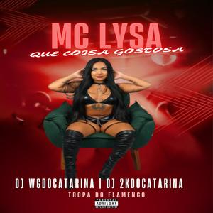 Que Coisa Gostosa Tropa Do Flamengo • Mc Lysa