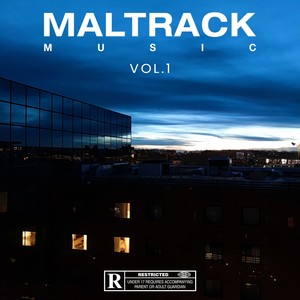 Maltrack Music, Vol. 1 (Explicit)