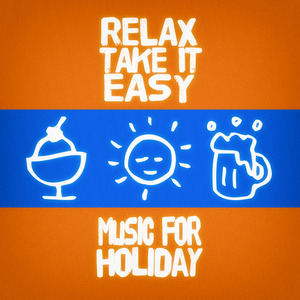 Relax, Take It Easy