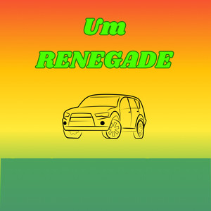 Um Renegade (Explicit)