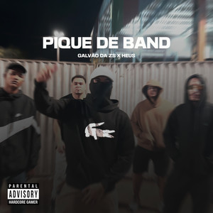 Pique de Band (Explicit)