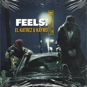 Feels (feat. Kaymo) (Explicit)