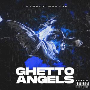 Ghetto Angels (Explicit)