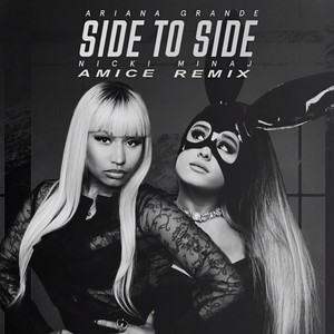 Side To Side (Amice Remix)