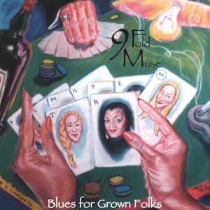 9 Fold Muse--Blues For Grown Folks