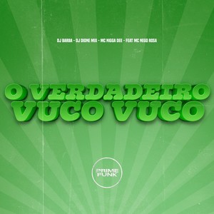 O Verdadeiro Vuco Vuco (Explicit)