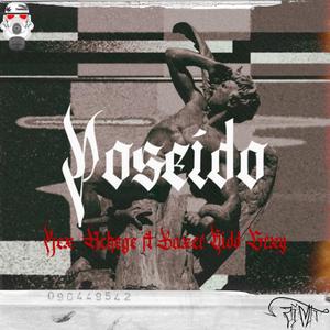 Poseido (feat. Kidd Grxy) [Explicit]