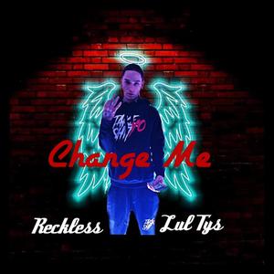 Change Me (feat. Lul Tys) [Explicit]