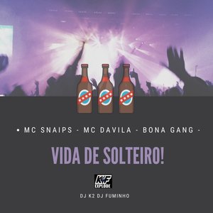 Vida de Solteiro! (Explicit)