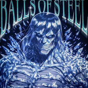 BALLS OF STEEL (Explicit)