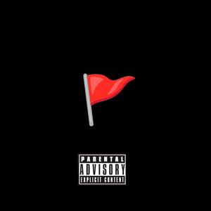 RED FLAG (Explicit)