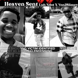 Heaven Sent (AJ Tribute) (feat. Von2Slimeyy) [Explicit]