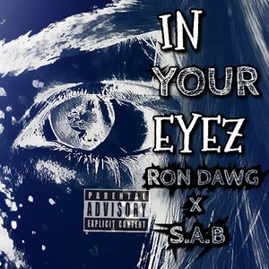 In Your Eyez (feat. S.A.B) [Explicit]