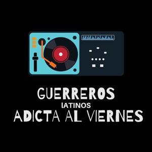 Adicta al viernes(feat. Guerreros Latinos)