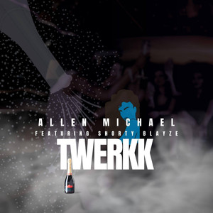 Twerkk (Explicit)