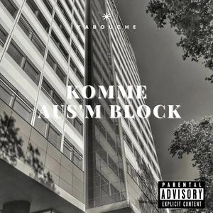 KOMME AUS'M BLOCK (Explicit)