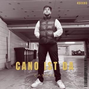 Cano ist da (Explicit)