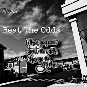 Beat The Odds (Explicit)