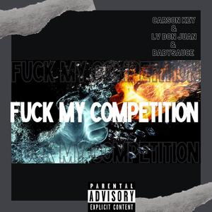 **** My Competition (Explicit)