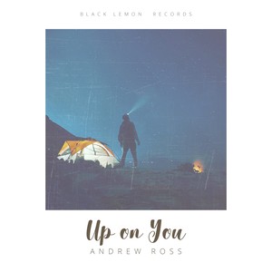 Up on You