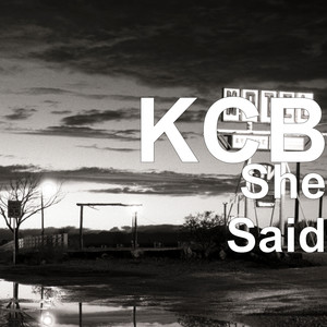 KCB - She Said (Explicit)