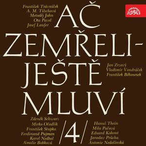 Ač zemřeli - ještě mluví, Vol. 4