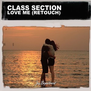 Love Me (Retouch) [Nu Ground Foundation Remixes]