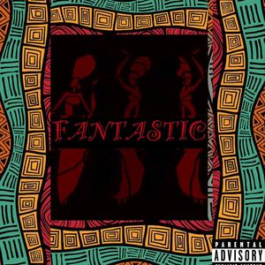 Fantastic (feat. WE ARE SDP)