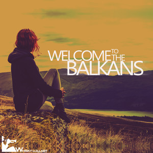 Welcome to the Balkans