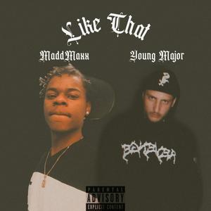 Like That(feat. Young Major) (Explicit)