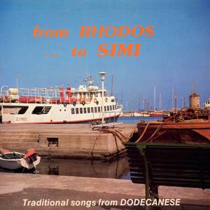 From Rhodos ... To Simi (Traditional Songs From Dodacanese)