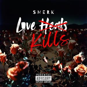 Love Kills (Explicit)