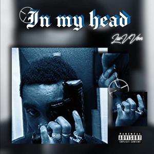 In My Head (Explicit)