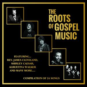 The Roots Of Gospel Music