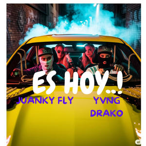 Es Hoy (feat. Yvng Drako) (Explicit)